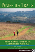 Peninsula Trails: Hiking and Biking Trails on the San Francisco Peninsula - Paperback