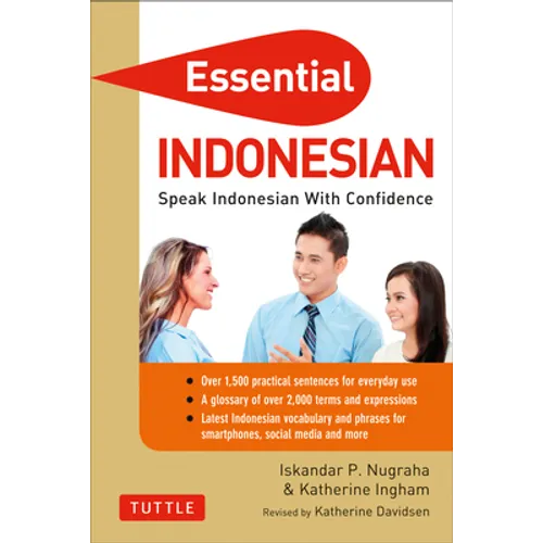 Essential Indonesian: Speak Indonesian with Confidence! (Self-Study Guide and Indonesian Phrasebook) - Paperback