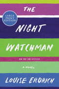 The Night Watchman: Pulitzer Price Winning Fiction - Paperback