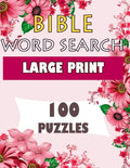 BIBLE WORD SEARCH LARGE PRINT 100 puzzles: Powerful Beautiful Bible - Paperback