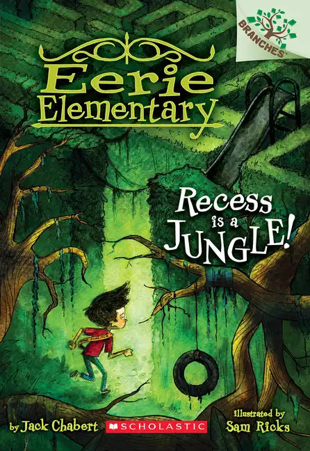 Recess Is a Jungle!: A Branches Book (Eerie Elementary #3): Volume 3 - Paperback