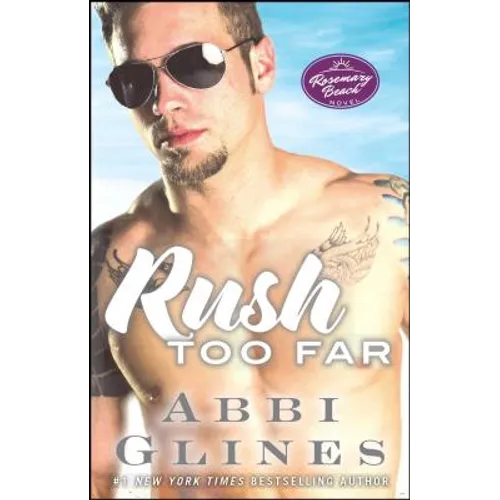 Rush Too Far: A Rosemary Beach Novelvolume 4 - Paperback