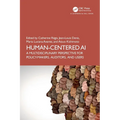 Human-Centered AI: A Multidisciplinary Perspective for Policy-Makers, Auditors, and Users - Paperback