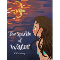 The Sparkle of Water - Hardcover