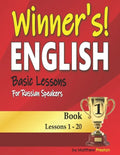 Winner's English - Basic Lessons For Russian Speakers - Book 1: Lessons 1 - 20 - Paperback