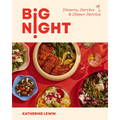 Big Night: Dinners, Parties & Dinner Parties - Hardcover