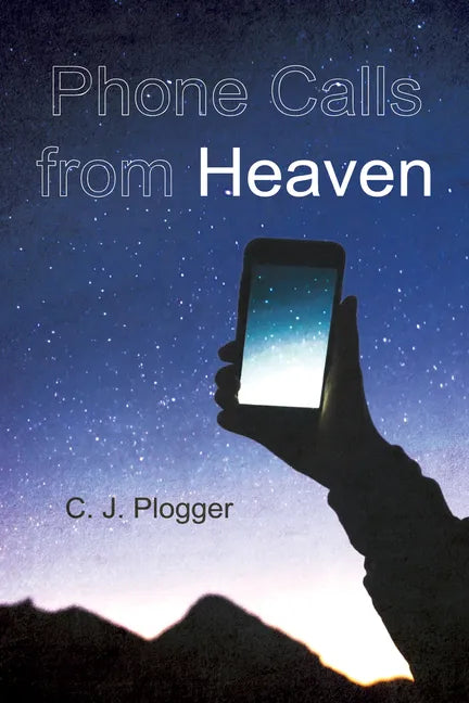 Phone Calls from Heaven - Hardcover