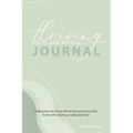 Thriving to 50 and Beyond Journal: Making the Rest of Your Life the Best Part of Your Life, Starts with Creating a Really Good Day - Paperback