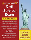 Civil Service Exam Study Guides: Civil Service Test Study Guide and Practice Test Questions (Police Officer, Clerical, Firefighter, etc.) [2nd Edition - Paperback