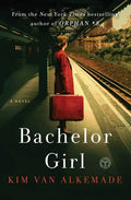 Bachelor Girl: A Novel by the Author of Orphan #8 - Paperback