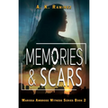 Memories & Scars - Paperback