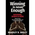 Winning Is Never Enough - Paperback