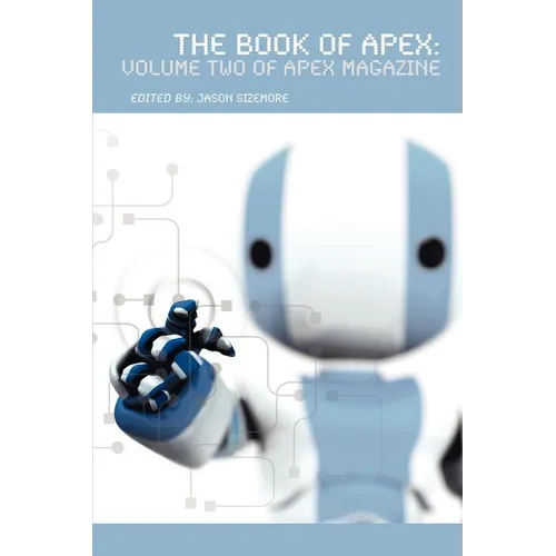 The Book of Apex: Volume 2 of Apex Magazine - Paperback