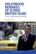 Hollywood Remakes of Iconic British Films: Class, Gender and Stardom - Paperback