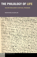 The Philology of Life: Walter Benjamin's Critical Program - Paperback