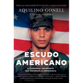 Escudo Americano: El Sargento Inmigrante Que Defendió La Democracia - Paperback