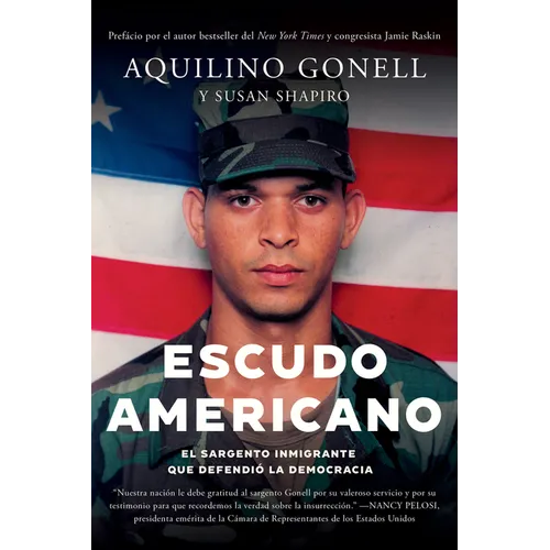 Escudo Americano: El Sargento Inmigrante Que Defendió La Democracia - Paperback