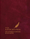 The Apocrypha: The Lutheran Edition with Notes - Hardcover