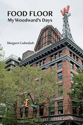 Food Floor: My Woodward's Days - Paperback