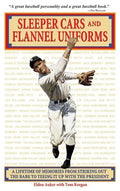 Sleeper Cars and Flannel Uniforms - Paperback