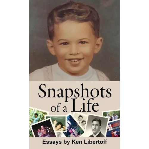 Snapshots of a Life: Essays - Hardcover