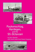 Paukenschlag, Hardegen, and the SS Octavian - Paperback