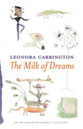The Milk of Dreams - Hardcover