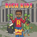 Rich Kids: They're Better Than You - Paperback