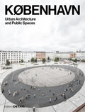 KØbenhavn. Urban Architecture and Public Spaces - Paperback