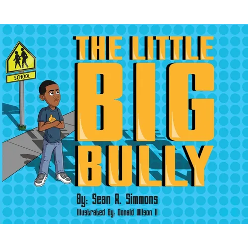 The Little Big Bully - Hardcover