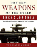 The New Weapons of the World Encyclopedia: An International Encyclopedia from 5000 B.C. to the 21st Century - Paperback