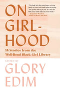 On Girlhood: 15 Stories from the Well-Read Black Girl Library - Paperback