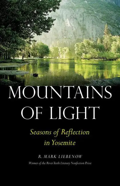 Mountains of Light: Seasons of Reflection in Yosemite - Paperback