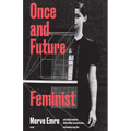 Once & Future Feminist - Paperback