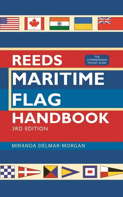 Reeds Maritime Flag Handbook 3rd Edition: The Comprehensive Pocket Guide - Paperback