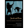 Jacob & Esau: On the Collective Symbolism of the Brother Motif - Paperback