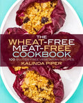 The Wheat-Free Meat-Free Cookbook: 100 Gluten-Free Vegetarian Recipes - Paperback