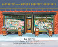 Footnotes from the World's Greatest Bookstores: True Tales and Lost Moments from Book Buyers, Booksellers, and Book Lovers - Hardcover