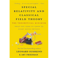 Special Relativity and Classical Field Theory: The Theoretical Minimum - Paperback