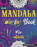Mindful Patterns Coloring Book for Adults: Adult Coloring Book with Stress Relieving Designs and Mandalas - Paperback