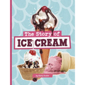 The Story of Ice Cream - Paperback