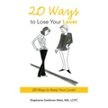 20 Ways to Lose Your Lover: (20 Ways to Keep Your Lover) - Hardcover