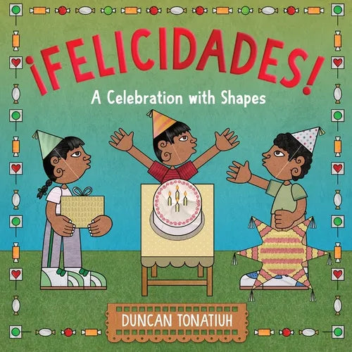 ?Felicidades!: A Celebration with Shapes (a Picture Book) - Hardcover