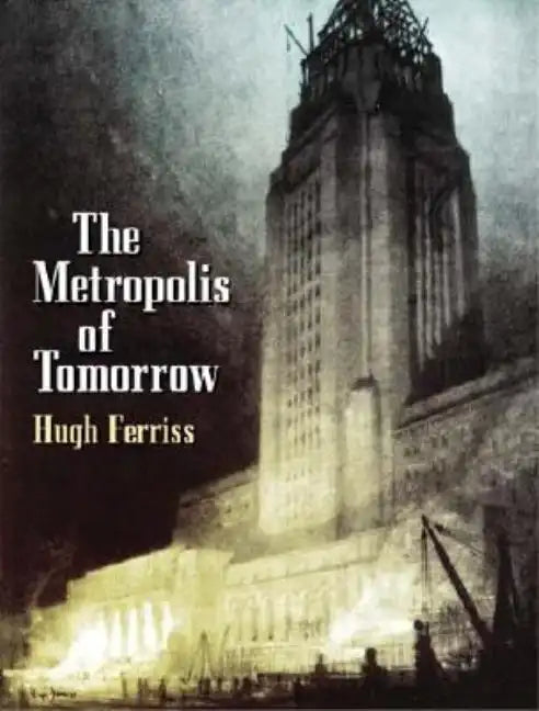 The Metropolis of Tomorrow - Paperback