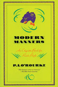 Modern Manners: An Etiquette Book for Rude People - Paperback
