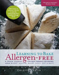 Learning to Bake Allergen-Free: A Crash Course for Busy Parents on Baking Without Wheat, Gluten, Dairy, Eggs, Soy or Nuts - Paperback