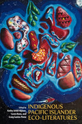 Indigenous Pacific Islander Eco-Literatures - Paperback