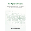 Digital Difference: Media Technology and the Theory of Communication Effects - Paperback