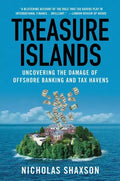 Treasure Islands: Uncovering the Damage of Offshore Banking and Tax Havens - Paperback