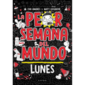 La Peor Semana del Mundo - Lunes / Worst Week Ever! Monday - Paperback